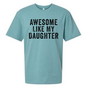 Awesome Like My Daughter Man Funny Fathers Day Dad Sueded Cloud Jersey T-Shirt