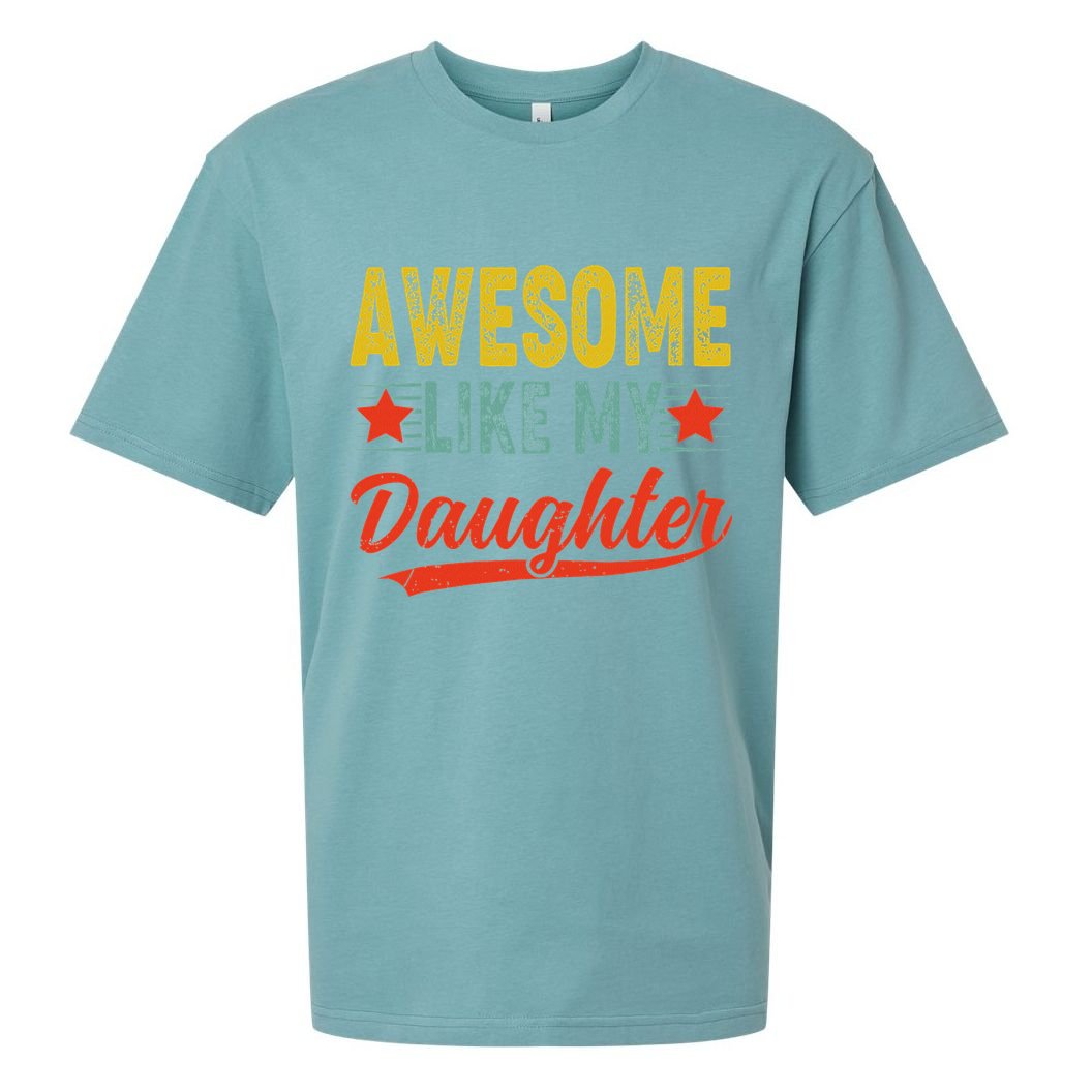 Awesome Like My Daughter Gift Funny Happy Father's Day Sueded Cloud Jersey T-Shirt