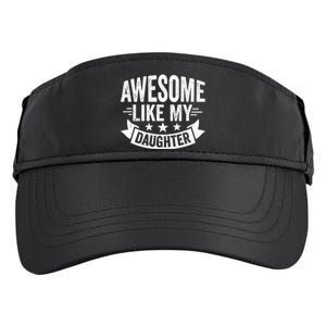 AWESOME LIKE MY DAUGHTER Dad Funny Fathers Day Adult Drive Performance Visor