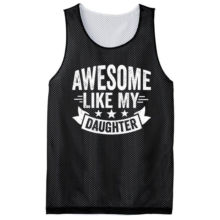 AWESOME LIKE MY DAUGHTER Dad Funny Fathers Day Mesh Reversible Basketball Jersey Tank