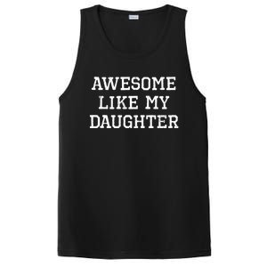 Awesome Like My Daughter Dad Mom Cool Funny PosiCharge Competitor Tank