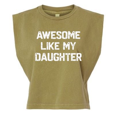 Awesome Like My Daughter Garment-Dyed Women's Muscle Tee