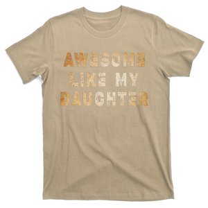 Awesome Like My Daughter Gifts Man Funny Fathers Day Dad T-Shirt