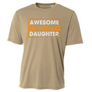 Awesome Like My Daughter Retro Funny Father Mom Dad Joke Cooling Performance Crew T-Shirt