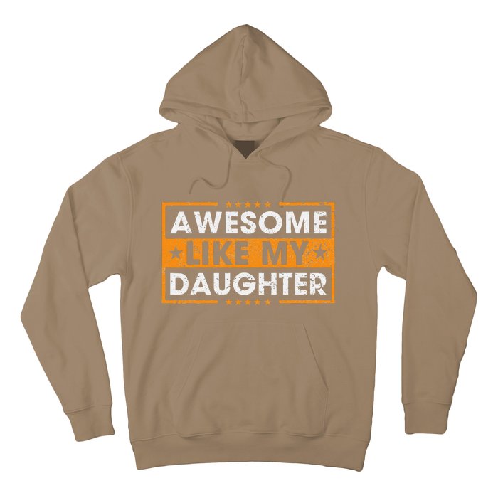 Awesome Like My Daughter Retro Funny Father Mom Dad Joke Hoodie