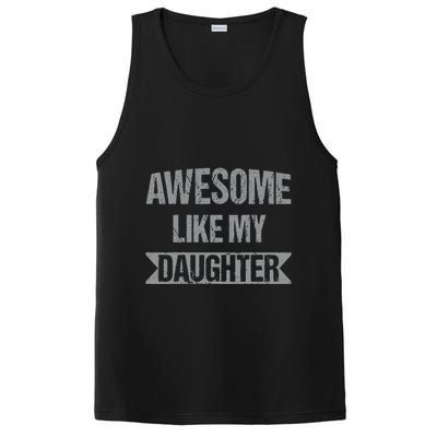 Awesome Like My Daughter Funny Mothers Fathers Day Mom Dad PosiCharge Competitor Tank