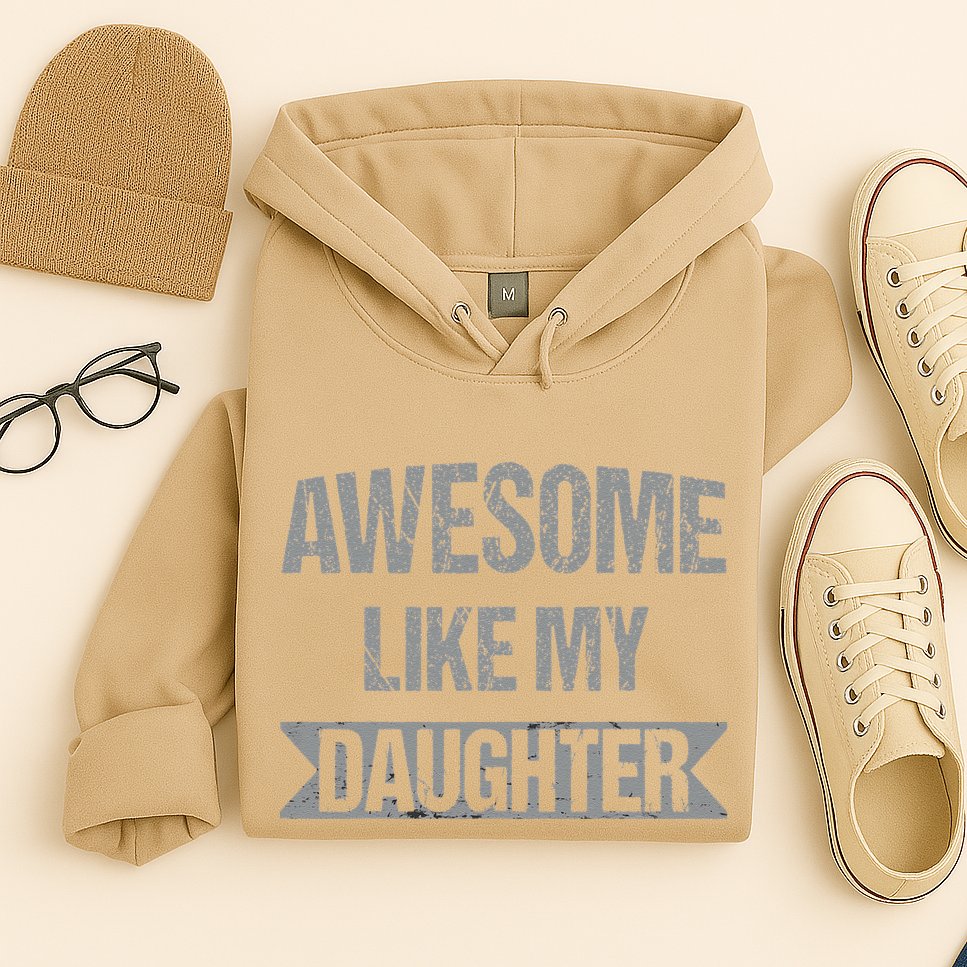 Awesome Like My Daughter Funny Mothers Fathers Day Mom Dad Hoodie