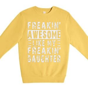 Awesome Like My Daughter Funny From Daughter Premium Crewneck Sweatshirt