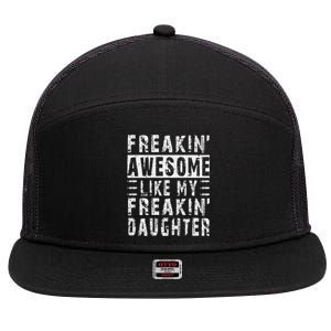 Awesome Like My Daughter Funny From Daughter 7 Panel Mesh Trucker Snapback Hat