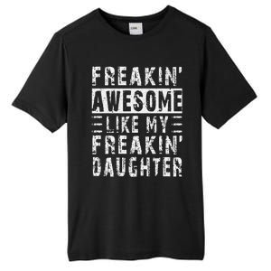 Awesome Like My Daughter Funny From Daughter Tall Fusion ChromaSoft Performance T-Shirt