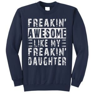 Awesome Like My Daughter Funny From Daughter Sweatshirt