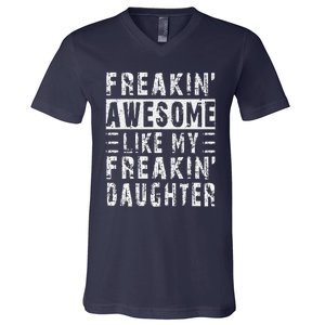 Awesome Like My Daughter Funny From Daughter V-Neck T-Shirt