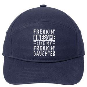 Awesome Like My Daughter Funny From Daughter 7-Panel Snapback Hat