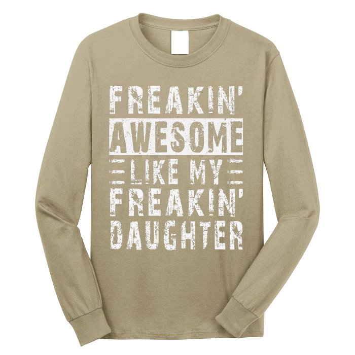 Awesome Like My Daughter Funny From Daughter Long Sleeve Shirt