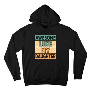 Awesome Like My Daughter Dad Mom Retro Funny Father Mother Hoodie