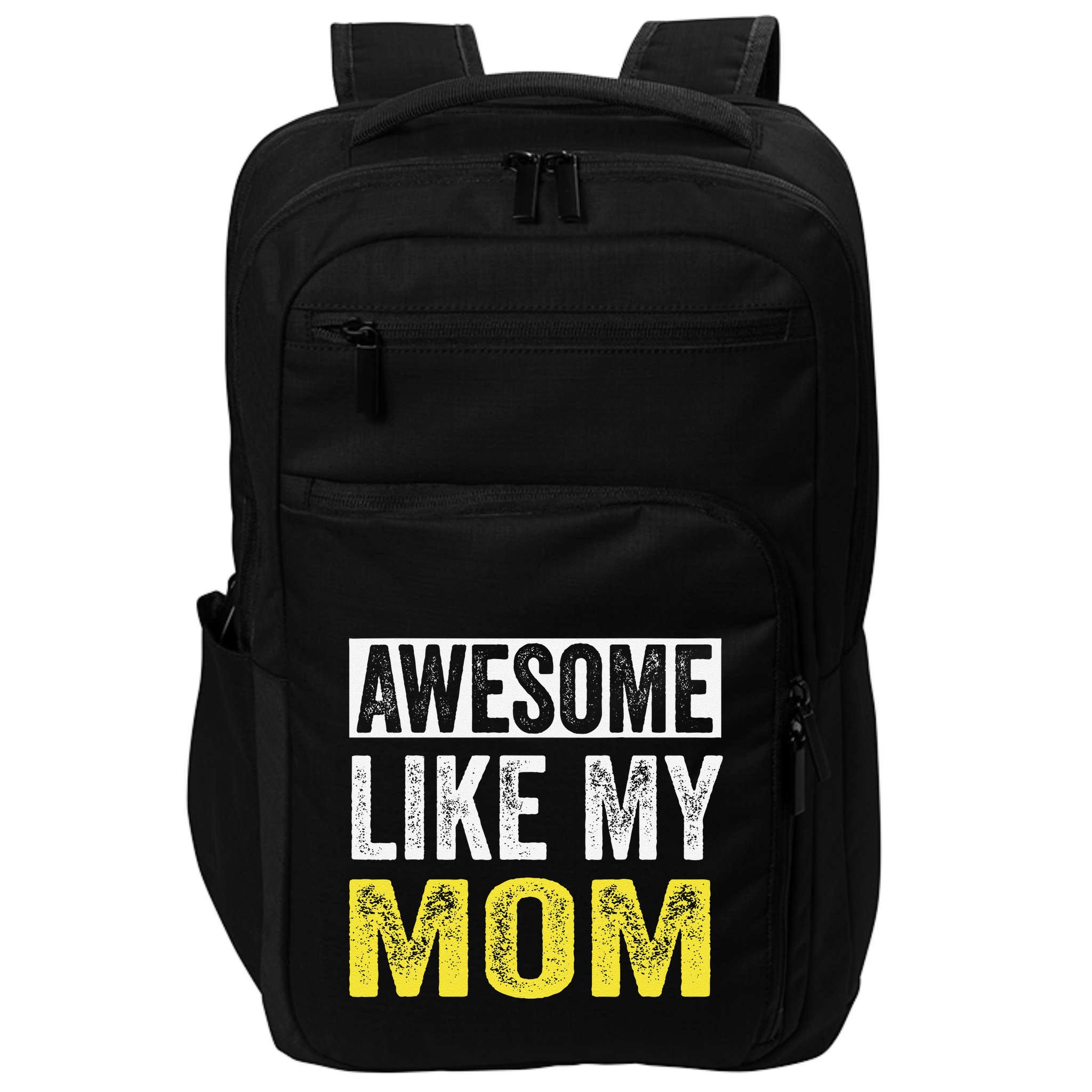 Awesome Like My Mom Daughter MotherS Day Impact Tech Backpack