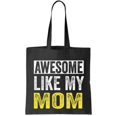 Awesome Like My Mom Daughter MotherS Day Bag