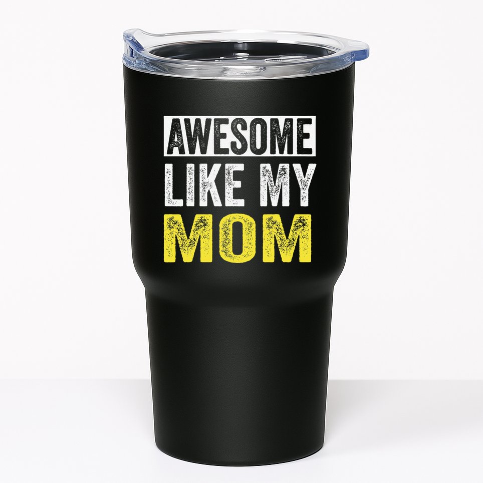 Awesome Like My Mom Daughter MotherS Day Tumbler