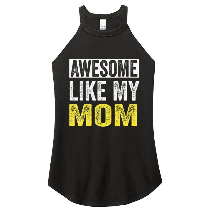 Awesome Like My Mom Daughter MotherS Day Women's Perfect Tri Rocker Tank