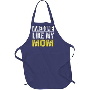 Awesome Like My Mom Daughter MotherS Day Full-Length Apron With Pockets