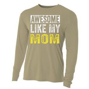 Awesome Like My Mom Daughter MotherS Day Cooling Performance Long Sleeve Crew