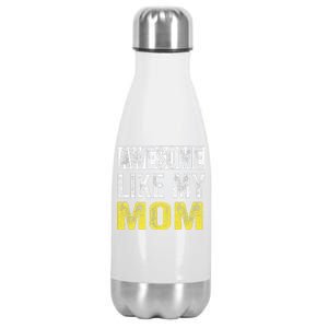 Awesome Like My Mom Daughter MotherS Day Stainless Steel Insulated Water Bottle