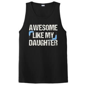 Awesome Like My Daughter Man Dad Parents Day FatherS Day PosiCharge Competitor Tank