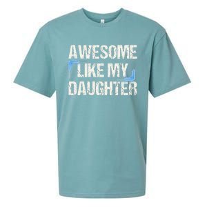 Awesome Like My Daughter Man Dad Parents Day FatherS Day Sueded Cloud Jersey T-Shirt