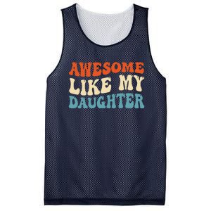 Awesome Like My Daughter Man Funny Fathers Day Dad Mesh Reversible Basketball Jersey Tank