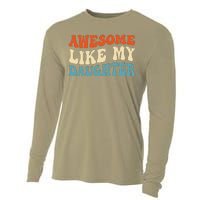 Awesome Like My Daughter Man Funny Fathers Day Dad Cooling Performance Long Sleeve Crew