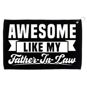 Awesome Like My Fatherinlaw Soninlaw Cool Gift Grommeted Golf Towel