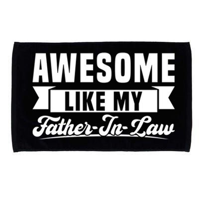 Awesome Like My Fatherinlaw Soninlaw Cool Gift Microfiber Hand Towel