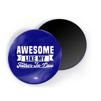 Awesome Like My Fatherinlaw Soninlaw Cool Gift Magnet