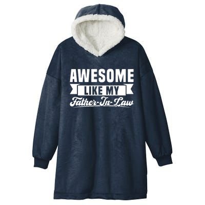 Awesome Like My Fatherinlaw Soninlaw Cool Gift Hooded Wearable Blanket