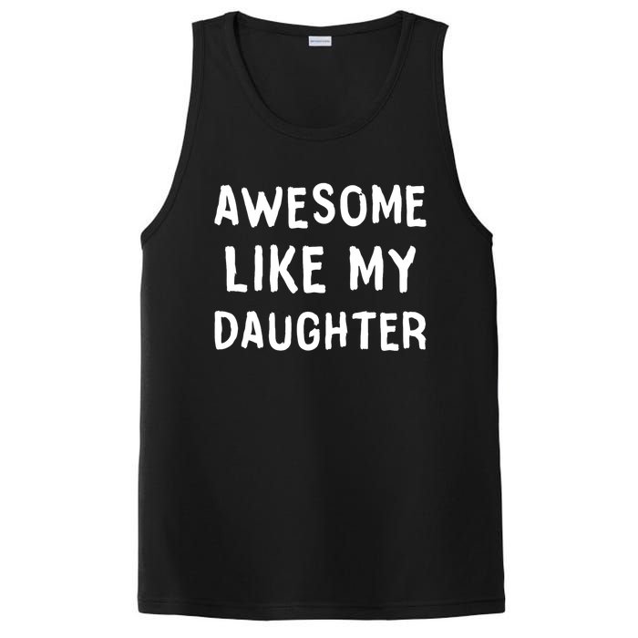 Awesome Like My Daughter Dad Papa Father PosiCharge Competitor Tank