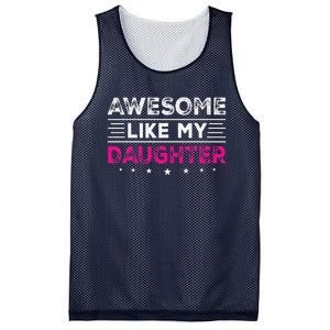 Awesome Like My Daughter Gifts Man Funny Fathers Day Dad Mesh Reversible Basketball Jersey Tank