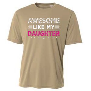 Awesome Like My Daughter Gifts Man Funny Fathers Day Dad Cooling Performance Crew T-Shirt