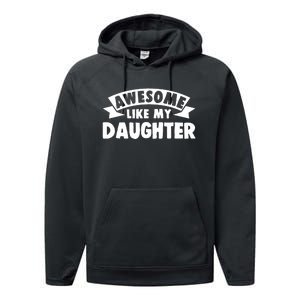 Awesome Like My Daughter Dad Papa Performance Fleece Hoodie