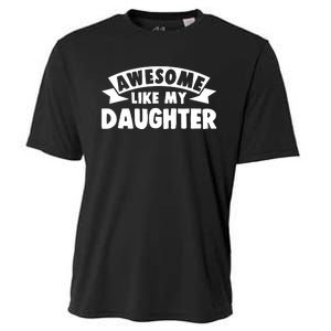 Awesome Like My Daughter Dad Papa Cooling Performance Crew T-Shirt