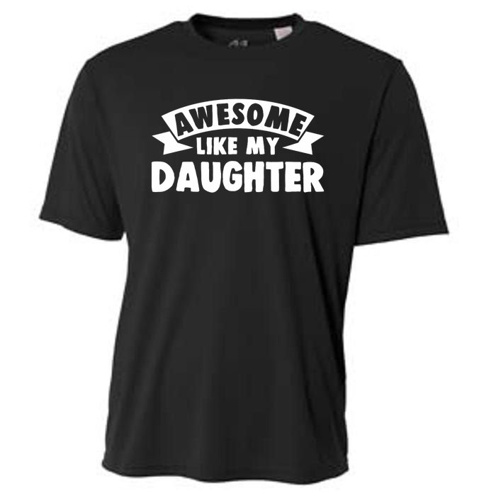 Awesome Like My Daughter Dad Papa Cooling Performance Crew T-Shirt