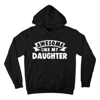 Awesome Like My Daughter Dad Papa Hoodie