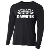 Awesome Like My Daughter Dad Papa Cooling Performance Long Sleeve Crew