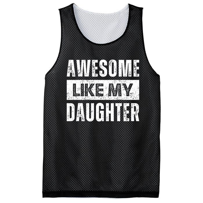 Awesome Like My Daughter DadS MomS Day Mesh Reversible Basketball Jersey Tank