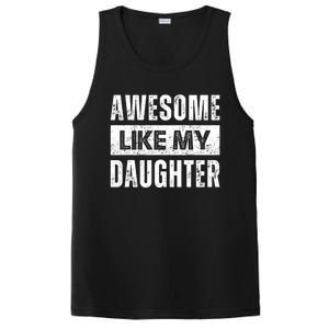 Awesome Like My Daughter DadS MomS Day PosiCharge Competitor Tank