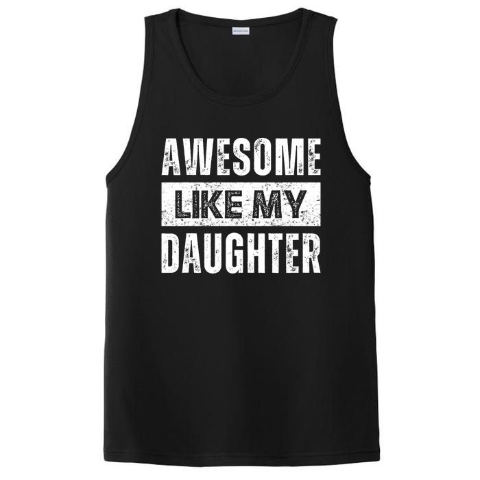 Awesome Like My Daughter DadS MomS Day PosiCharge Competitor Tank