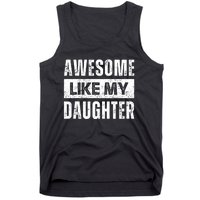 Awesome Like My Daughter DadS MomS Day Tank Top