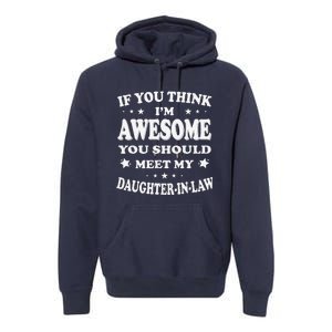 Awesome Like My Daughter In Law Family Lovers Premium Hoodie