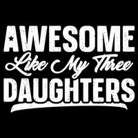 Awesome Like My Three Daughters Gift Funny Fathers Day Bag