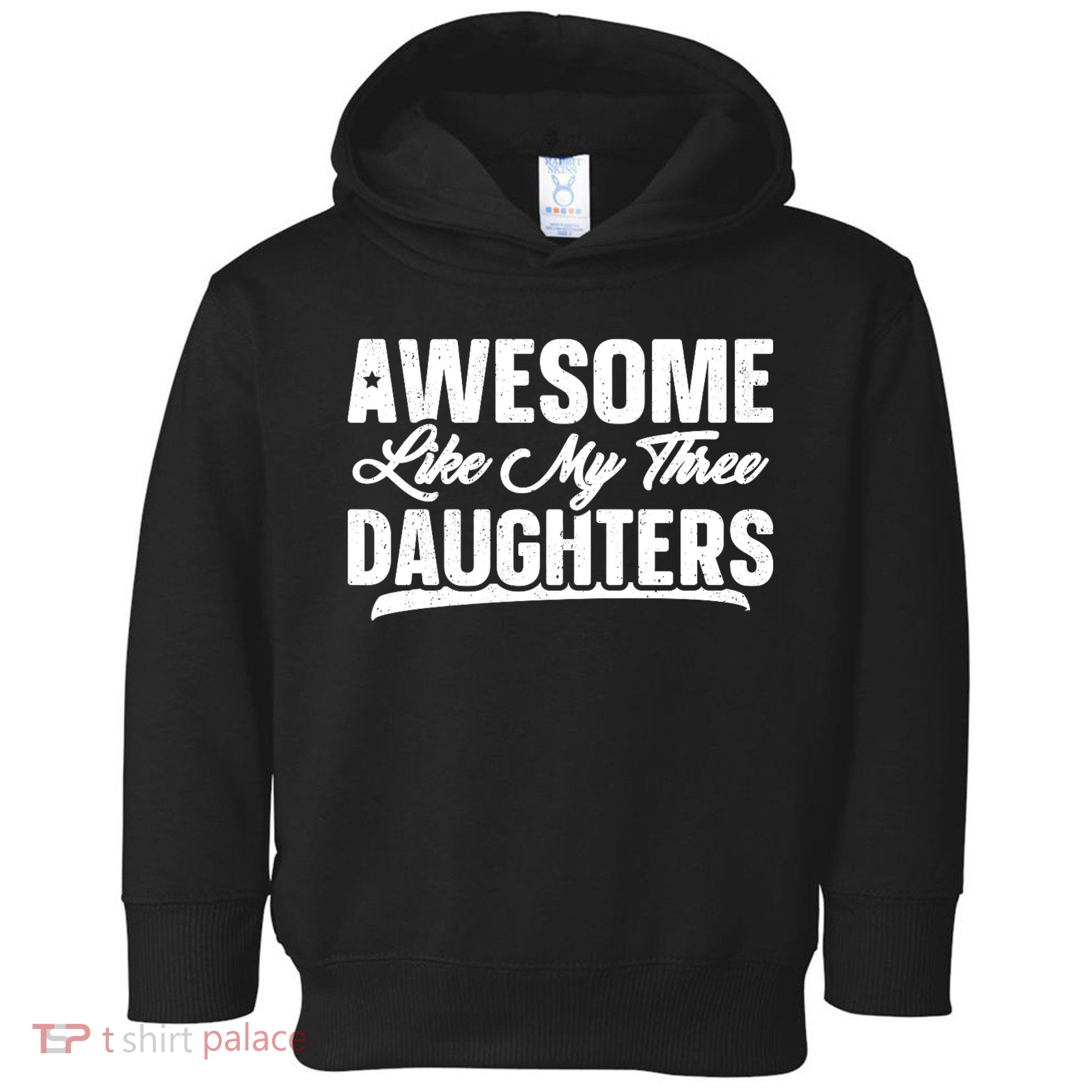 Awesome Like My Three Daughters Gift Funny Fathers Day Toddler Hoodie