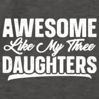 Awesome Like My Three Daughters Gift Funny Fathers Day Vector Backpack